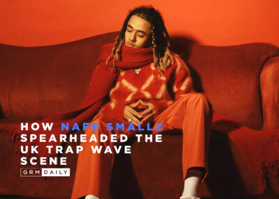GRM Exclusive: How Nafe Smallz spearheaded the UK Trap Wave scene