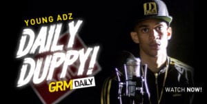 Young Adz - Daily Duppy S:04 Ep 19