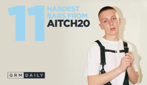 GRM Exclusive: 11 Hardest Bars from 'Aitch2o'