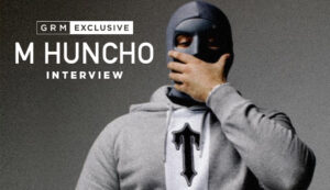 GRM Exclusive: M Huncho - The Man Behind the Mask
