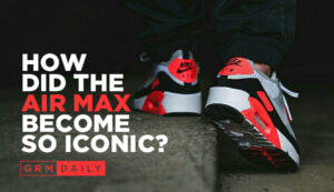 GRM Exclusive: How did the Air Max become culturally iconic?