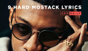 GRM Exclusive: 9 Hard MoStack Lyrics