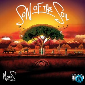 Listen to the new Not3s EP 'Son Of The Soil'