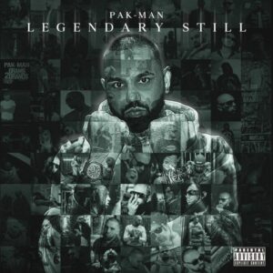 Pak-Man delivers heat with 'Legendary Still' mixtape
