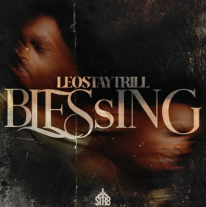 LeoStayTrill Releases First Tune Of The New Year 